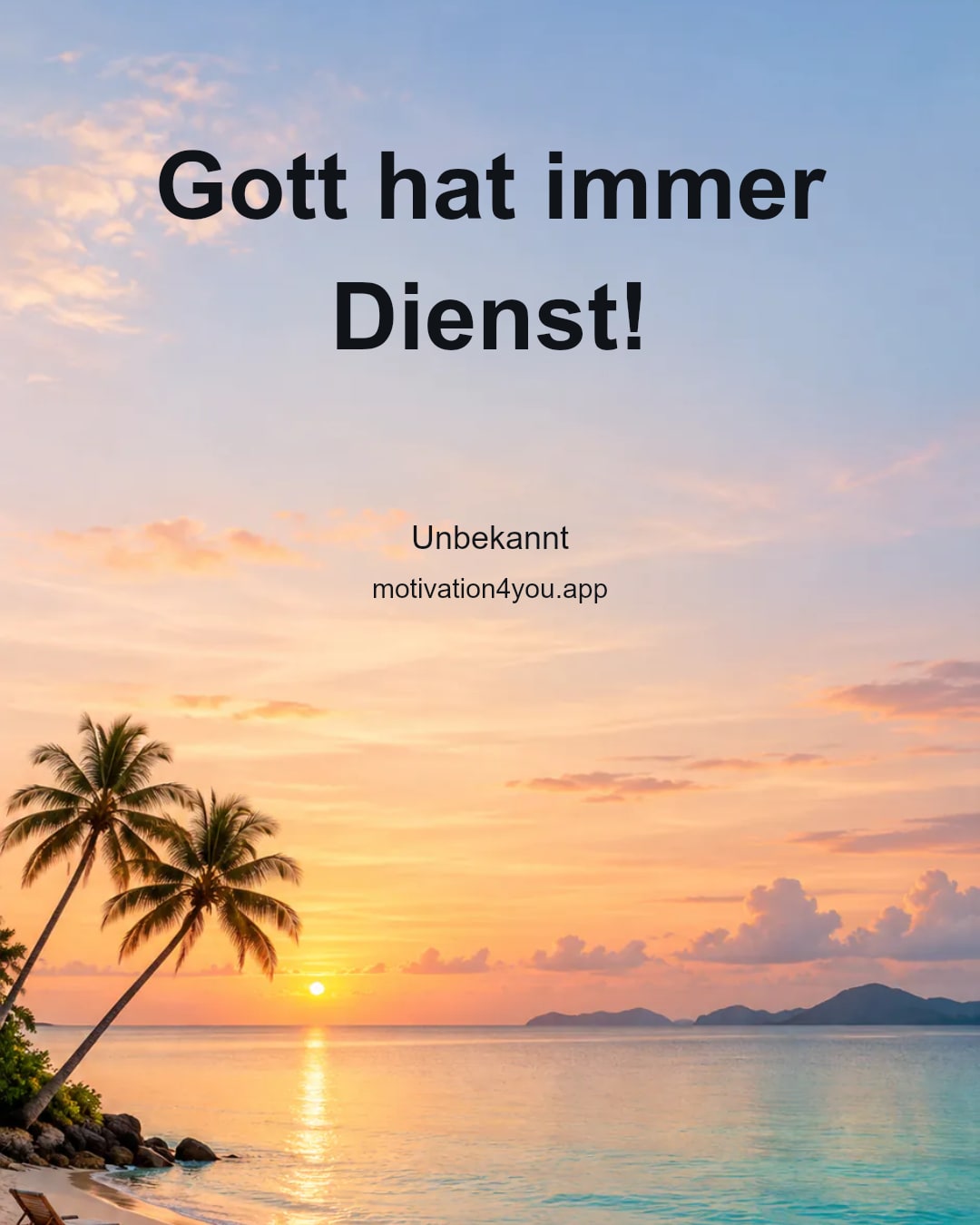 Gott hat immer Dienst!