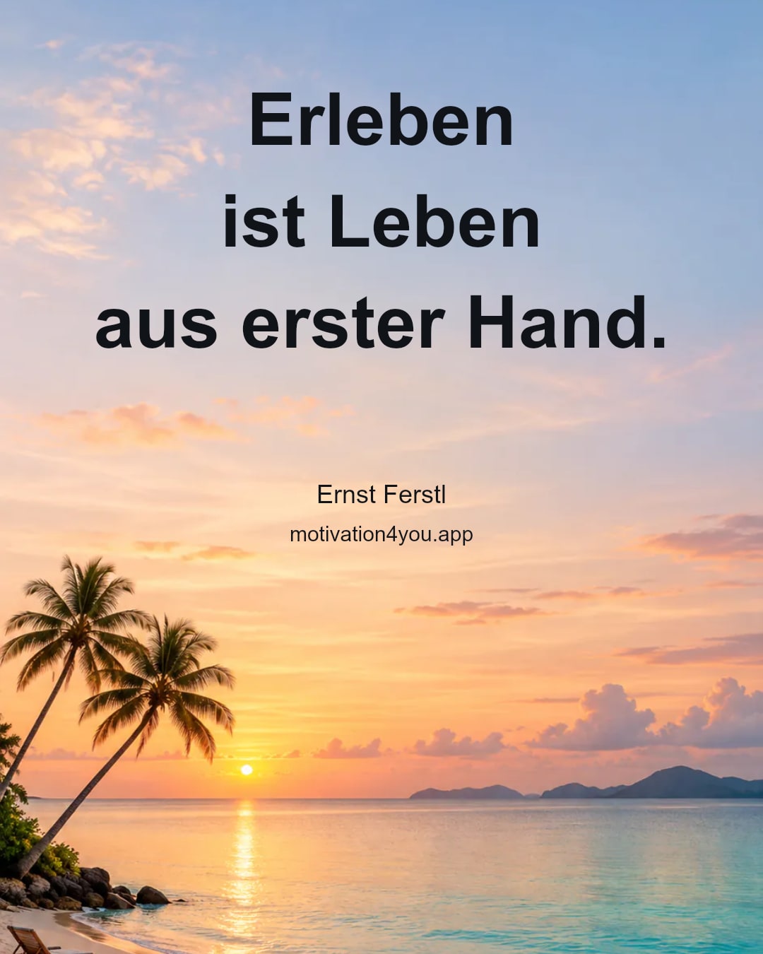Erleben
ist Leben
aus erster Hand.