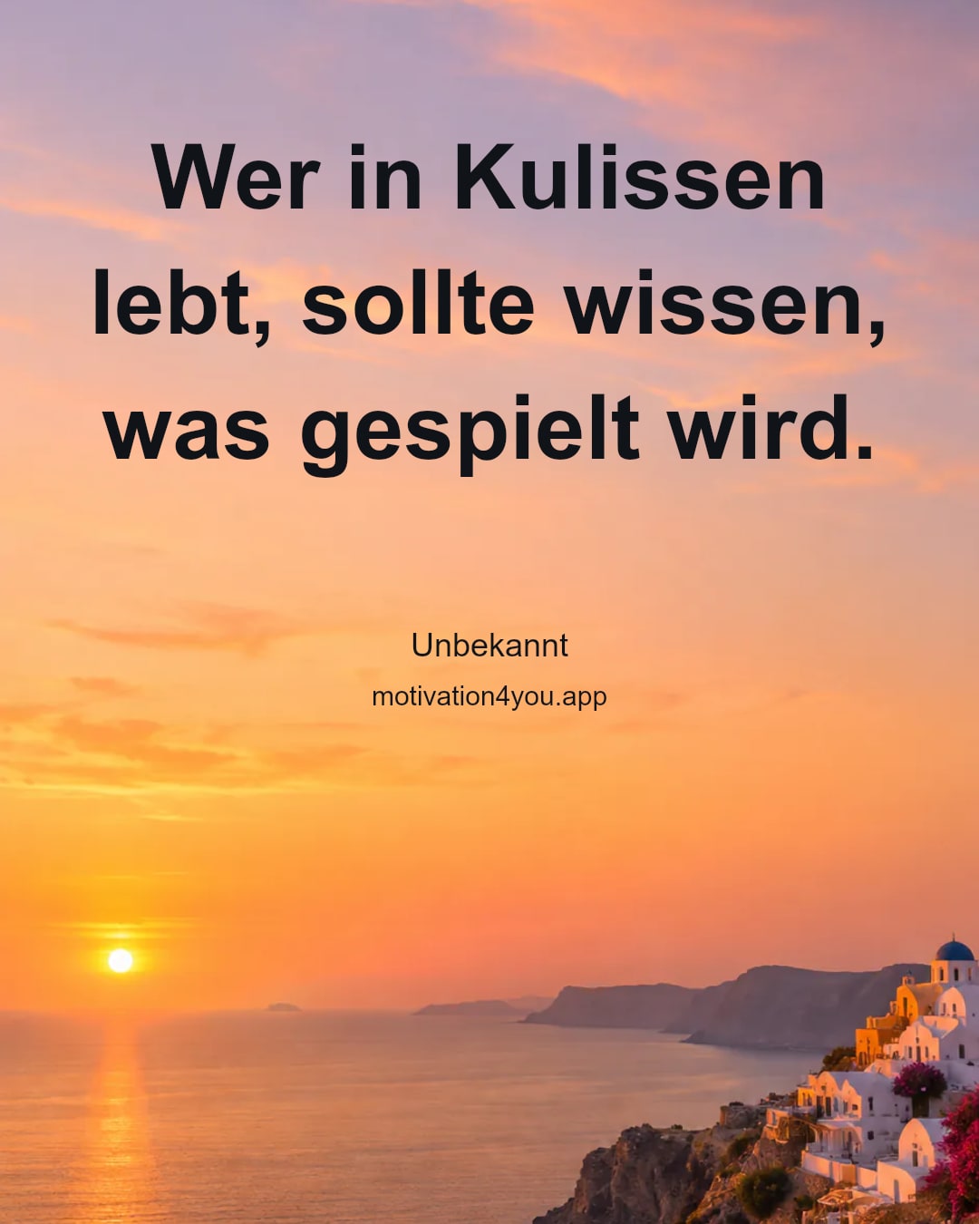 Wer in Kulissen lebt, sollte wissen, was gespielt wird.