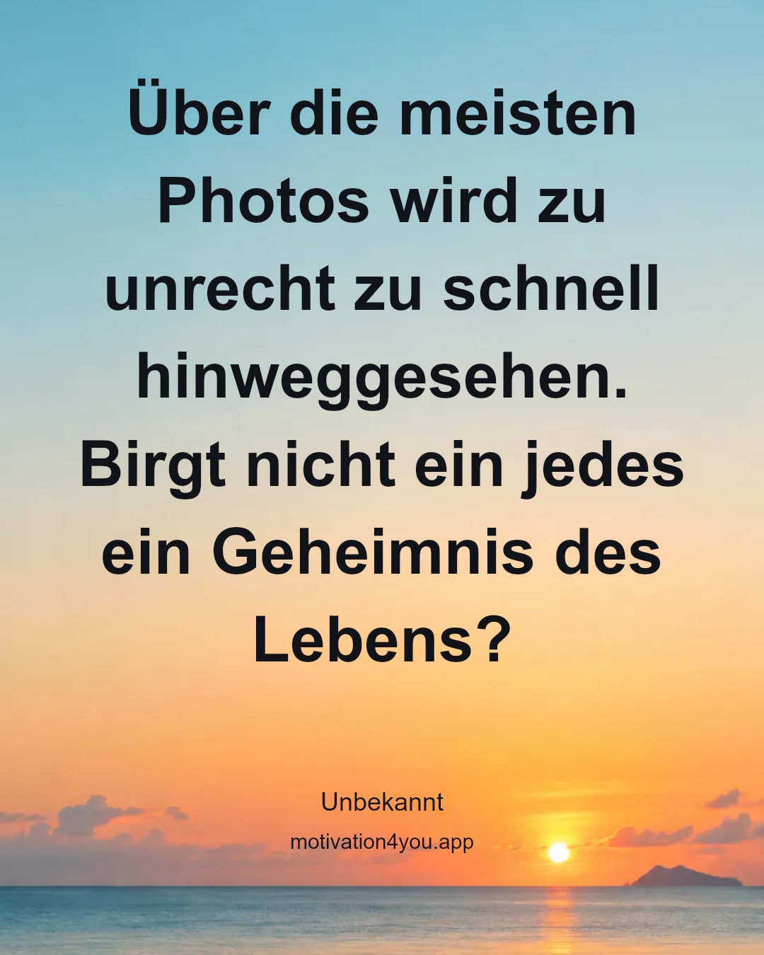 Über die meisten Photos wird zu unrecht zu schnell hinweggesehen. Birgt nicht ein jedes ein Geheimnis des Lebens?