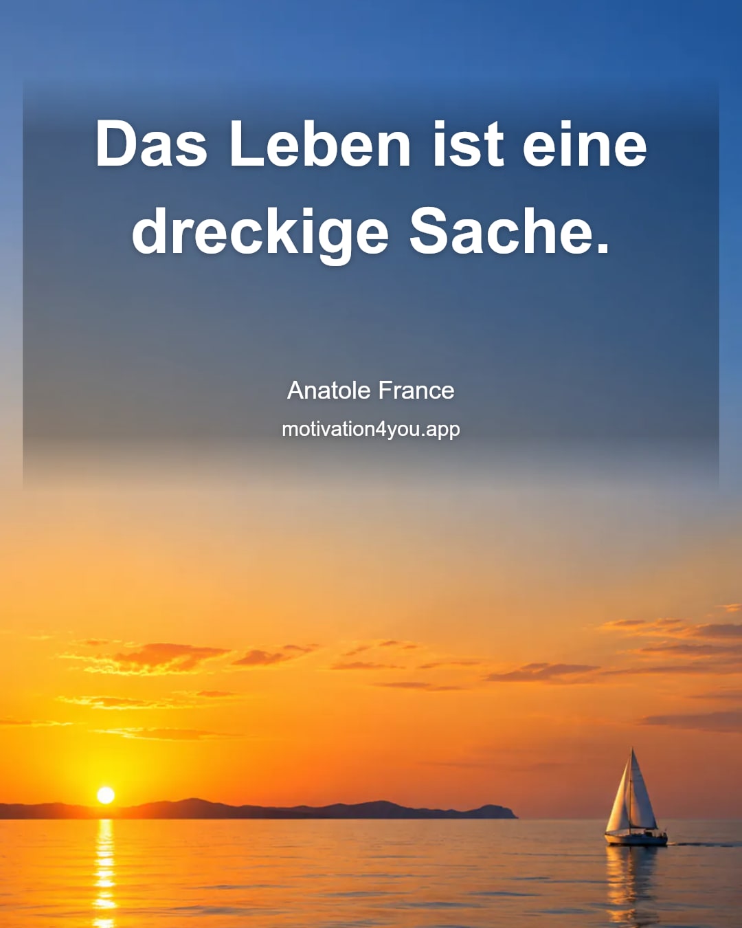 Das Leben ist eine dreckige Sache.