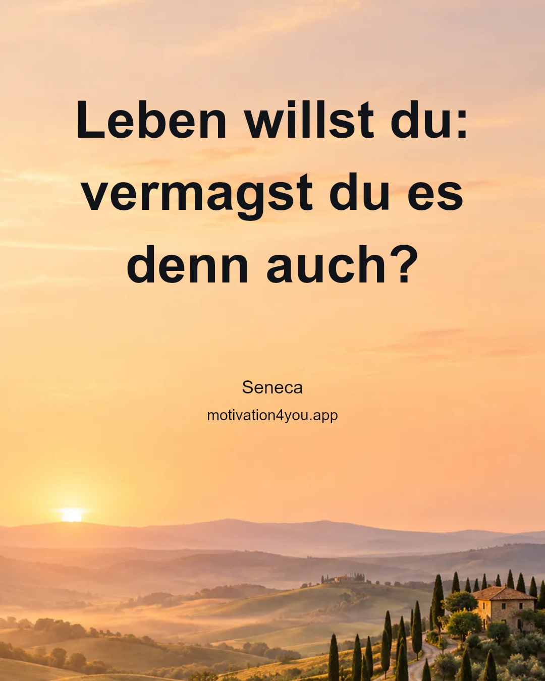 Leben willst du: vermagst du es denn auch?