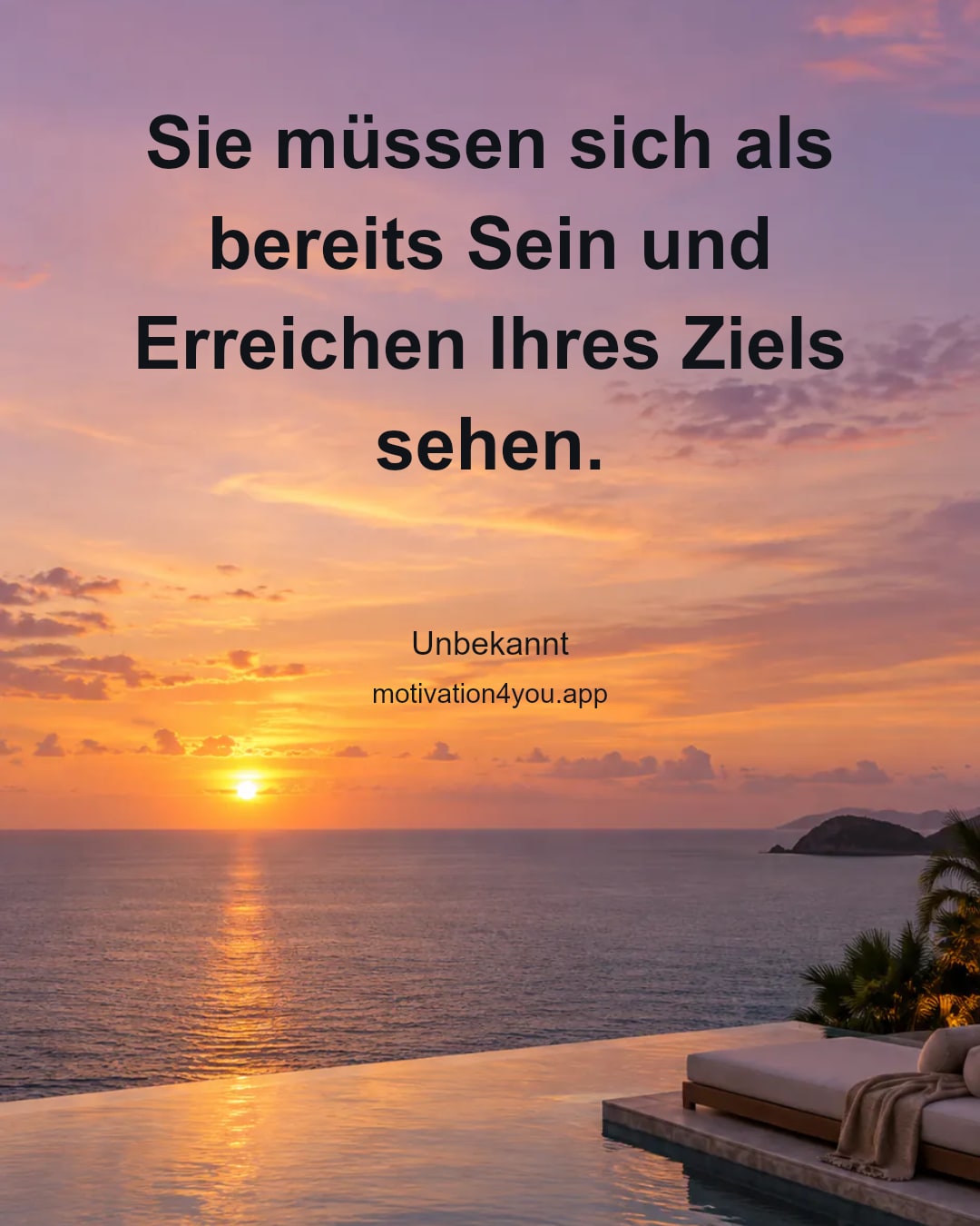 Sie müssen sich als bereits Sein und Erreichen Ihres Ziels sehen.