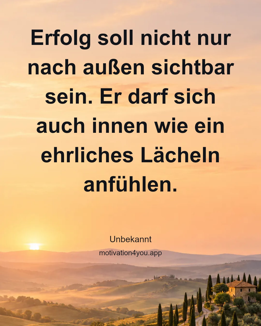 Erfolg soll nicht nur nach außen sichtbar sein. Er darf sich auch innen wie ein ehrliches Lächeln anfühlen.