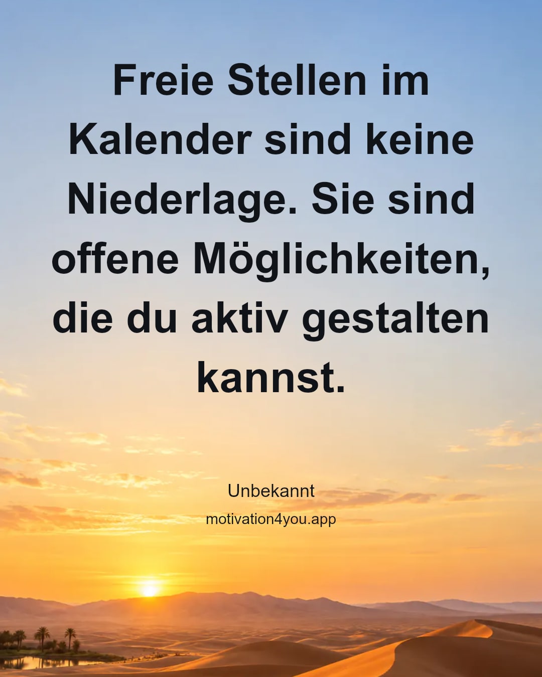 Freie Stellen im Kalender sind keine Niederlage. Sie sind offene Möglichkeiten, die du aktiv gestalten kannst.
