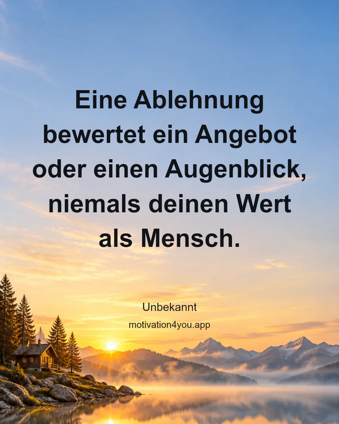 Eine Ablehnung bewertet ein Angebot oder einen Augenblick, niemals deinen Wert als Mensch.