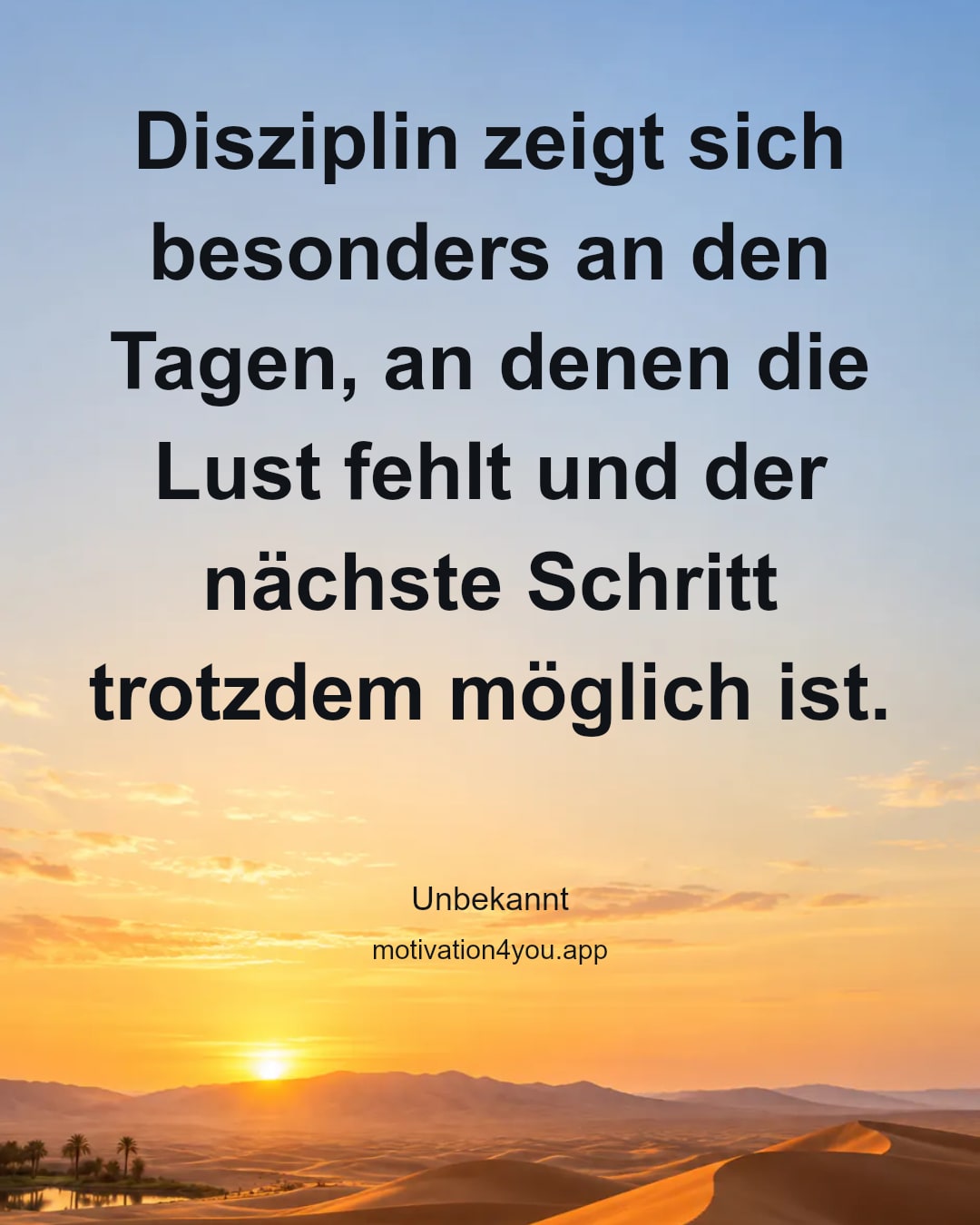 Disziplin zeigt sich besonders an den Tagen, an denen die Lust fehlt und der nächste Schritt trotzdem möglich ist.