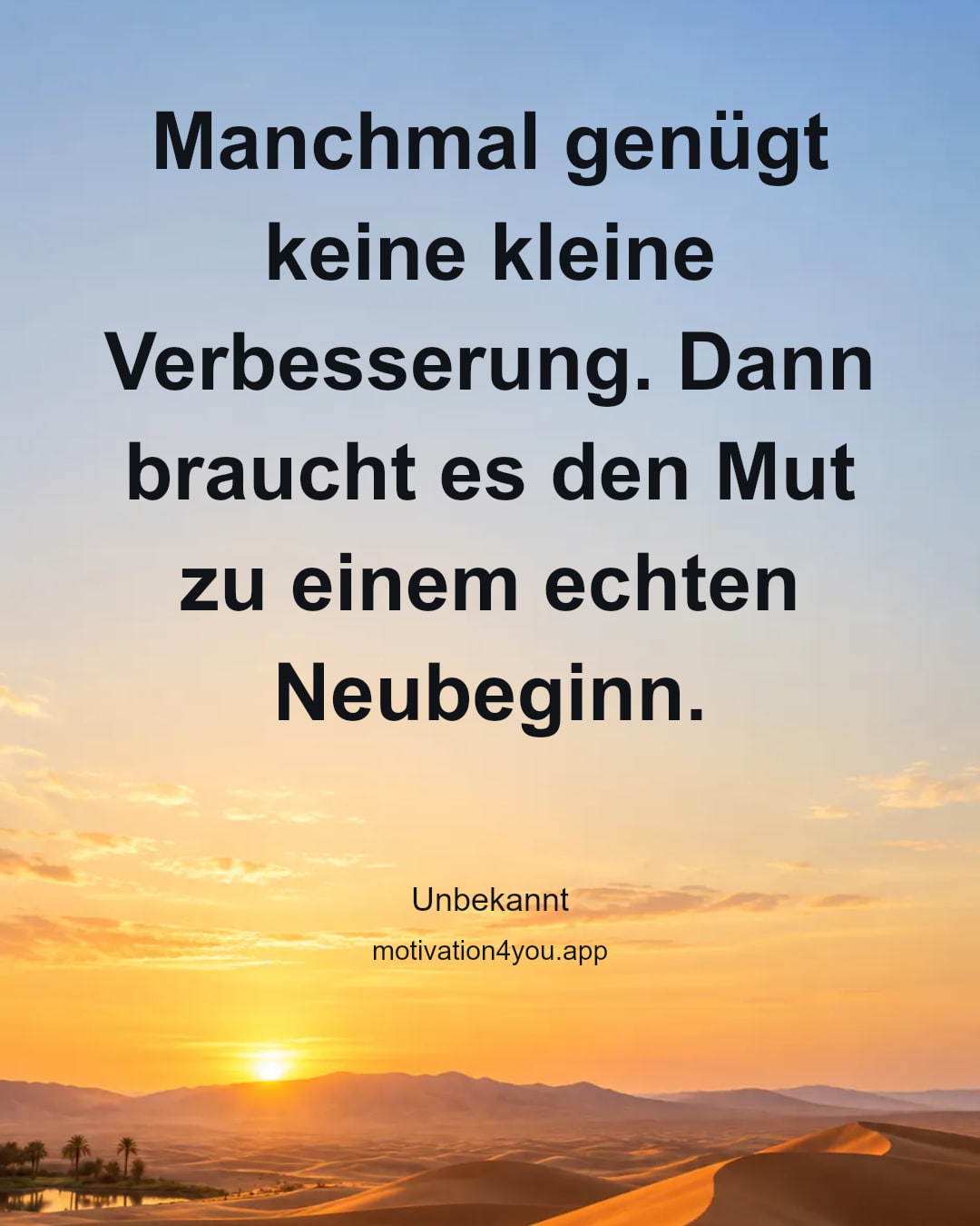 Manchmal genügt keine kleine Verbesserung. Dann braucht es den Mut zu einem echten Neubeginn.