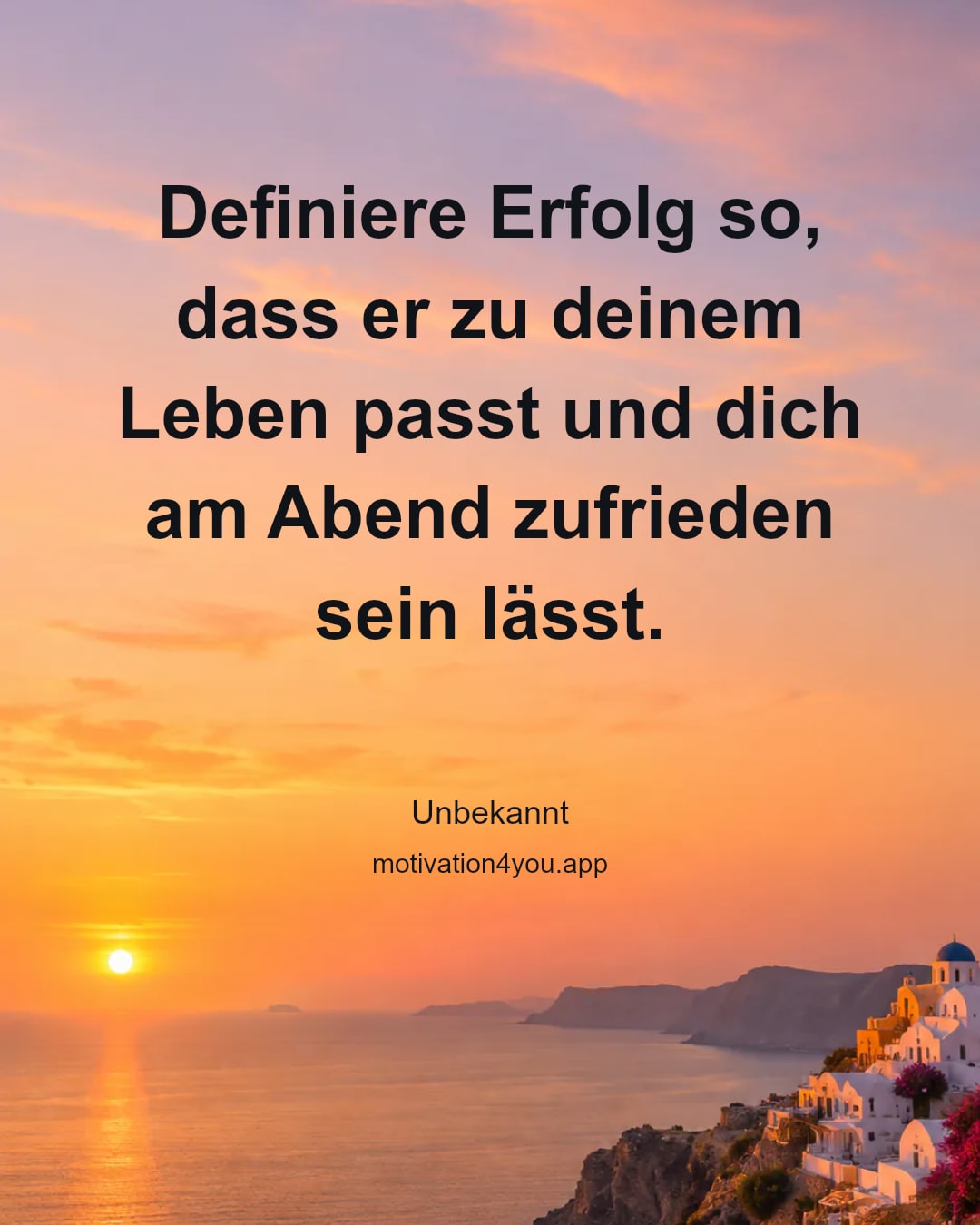 Definiere Erfolg so, dass er zu deinem Leben passt und dich am Abend zufrieden sein lässt.