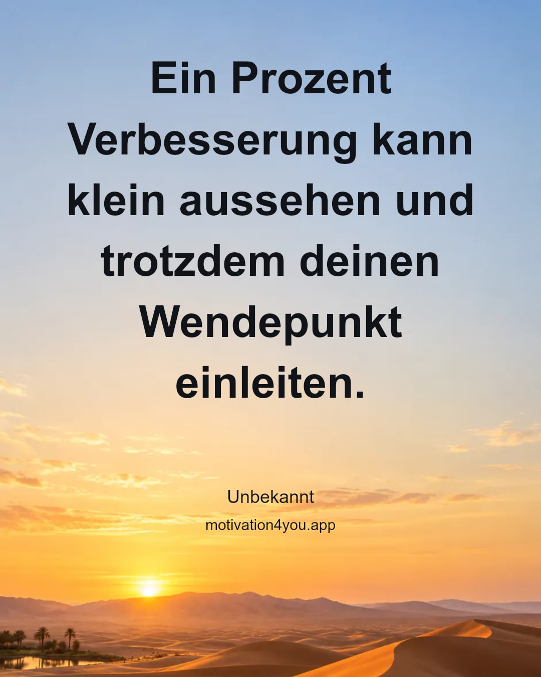 Ein Prozent Verbesserung kann klein aussehen und trotzdem deinen Wendepunkt einleiten.