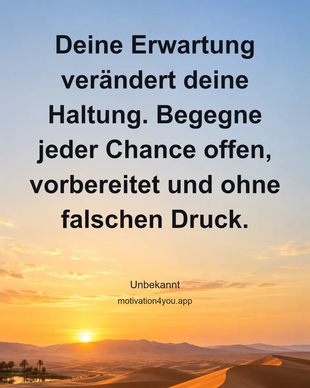 Deine Erwartung verändert deine Haltung. Begegne jeder Chance offen, vorbereitet und ohne falschen Druck.