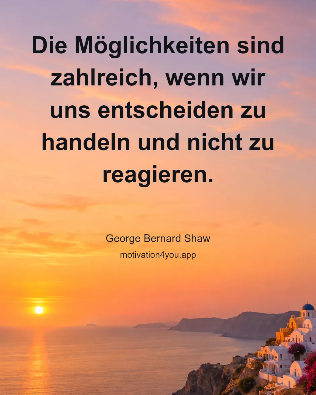 Die Möglichkeiten sind zahlreich, wenn wir uns entscheiden zu handeln und nicht zu reagieren.