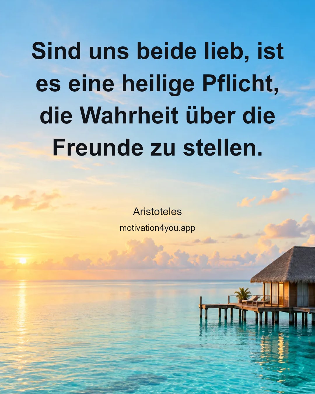 Sind uns beide lieb, ist es eine heilige Pflicht, die Wahrheit über die Freunde zu stellen.