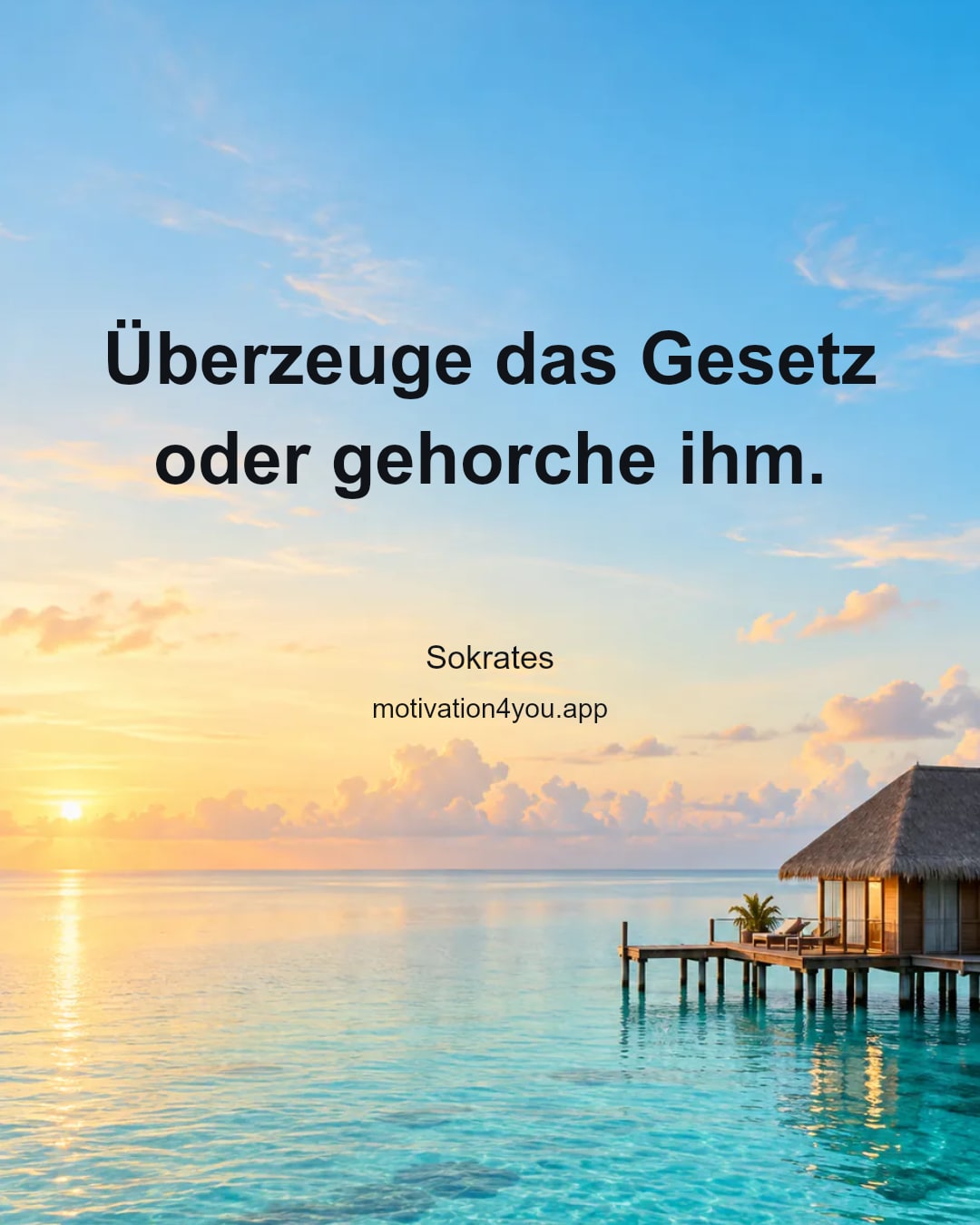Überzeuge das Gesetz oder gehorche ihm.