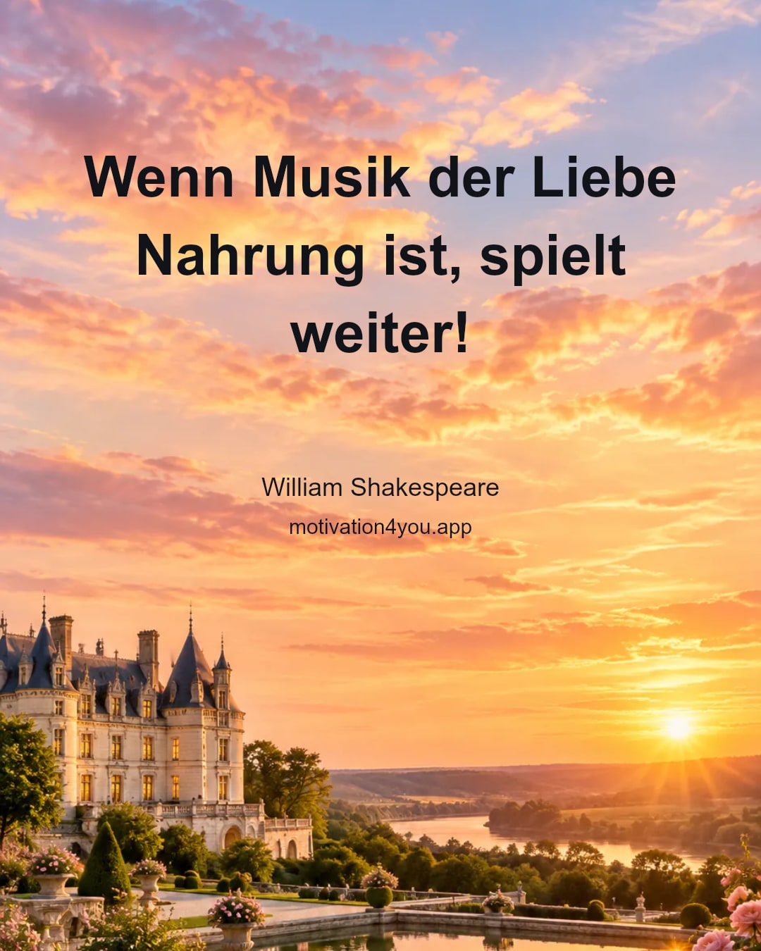 Wenn Musik der Liebe Nahrung ist, spielt weiter!