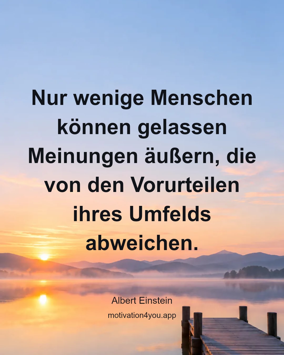 Nur wenige Menschen können gelassen Meinungen äußern, die von den Vorurteilen ihres Umfelds abweichen.
