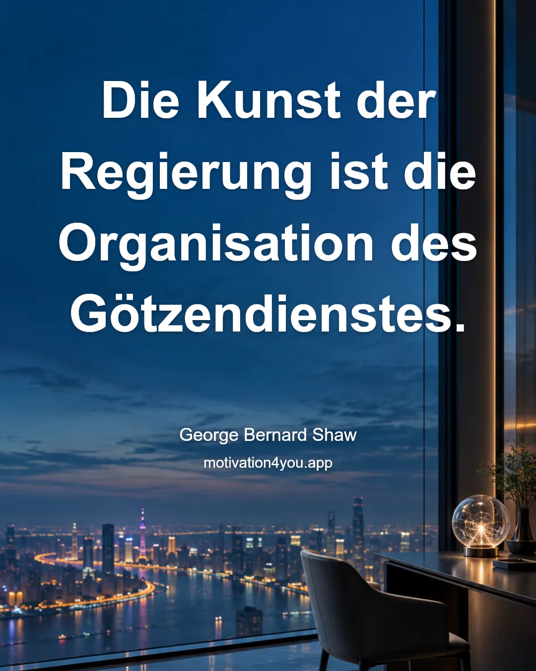Die Kunst der Regierung ist die Organisation des Götzendienstes.
