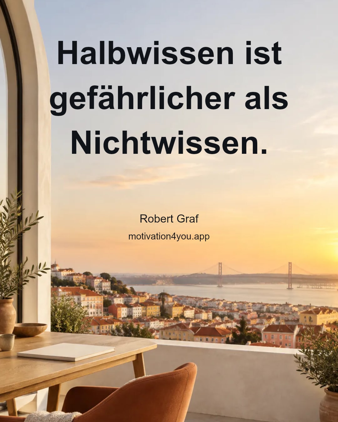 Halbwissen ist gefährlicher als Nichtwissen.
