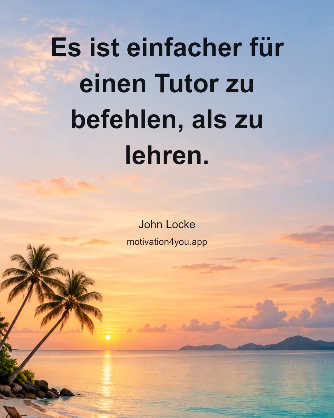 Es ist einfacher für einen Tutor zu befehlen, als zu lehren.