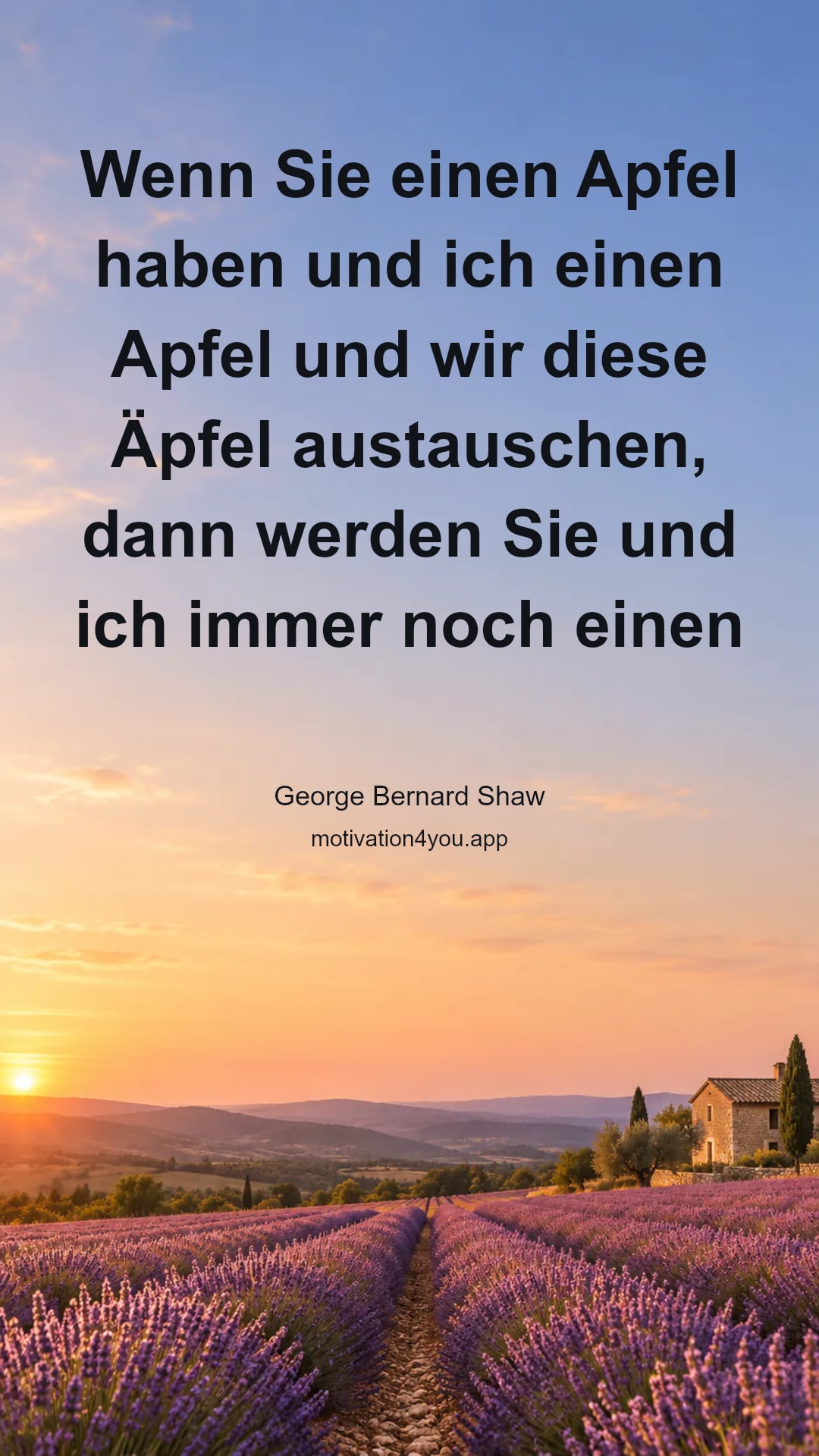 Wenn Sie einen Apfel haben und ich einen Apfel und wir diese Äpfel austauschen, dann werden Sie und ich immer noch einen Apfel. Aber wenn Sie eine Idee haben und wir eine Idee und wir tauschen diese Ideen, dann wird jeder von uns zwei Ideen haben.