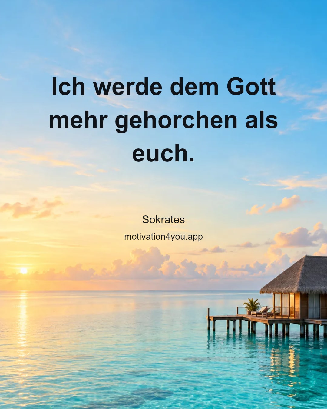 Ich werde dem Gott mehr gehorchen als euch.
