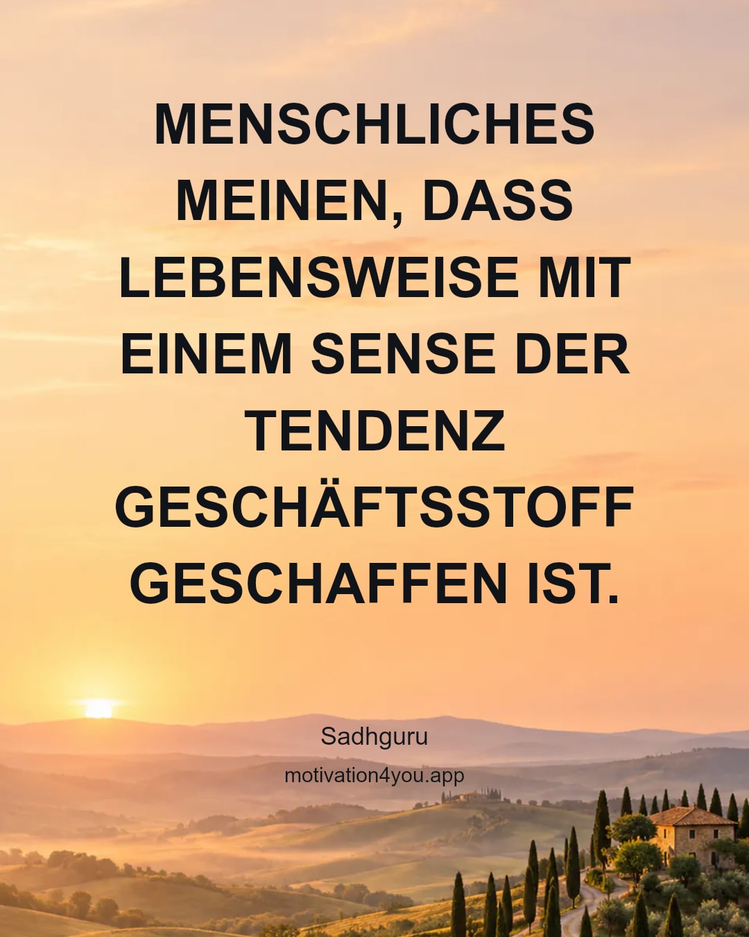 MENSCHLICHES MEINEN, DASS LEBENSWEISE MIT EINEM SENSE DER TENDENZ GESCHÄFTSSTOFF GESCHAFFEN IST.