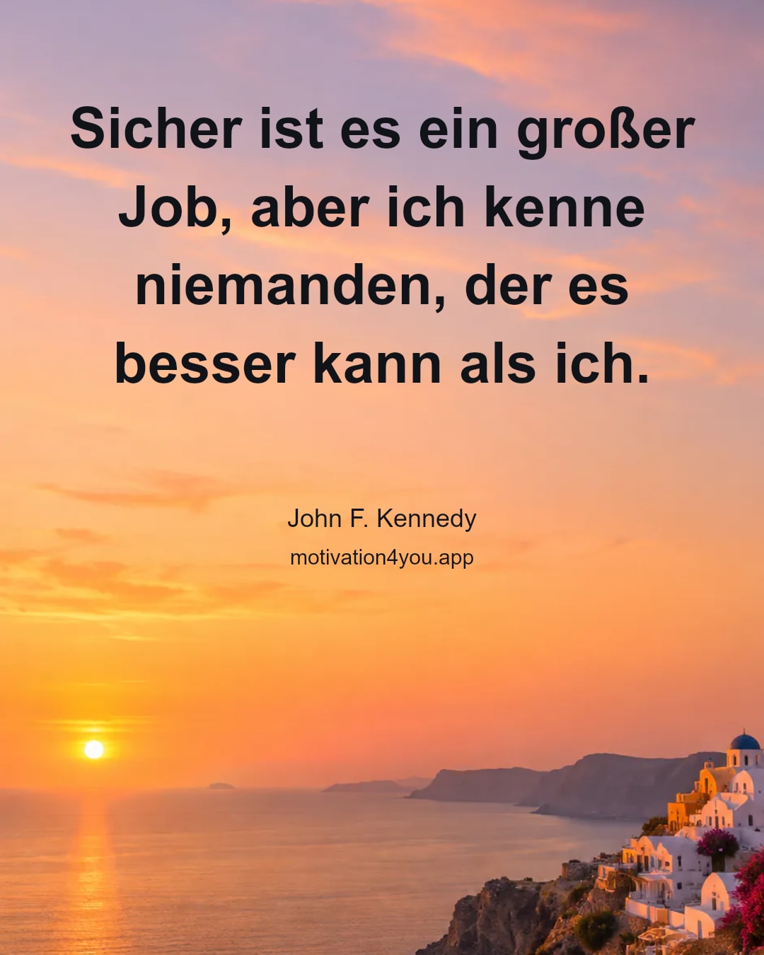 Sicher ist es ein großer Job, aber ich kenne niemanden, der es besser kann als ich.