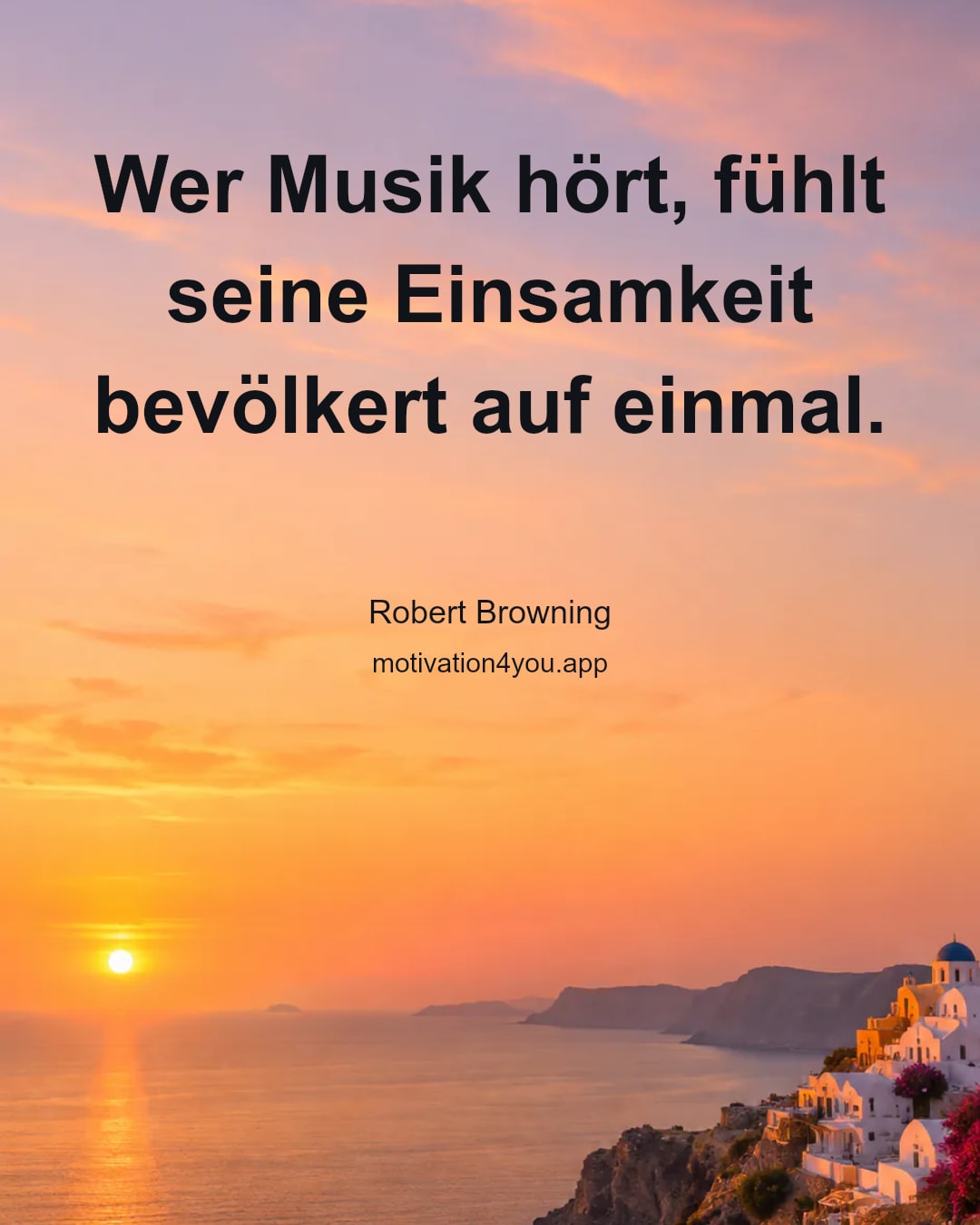 Wer Musik hört, fühlt seine Einsamkeit bevölkert auf einmal.