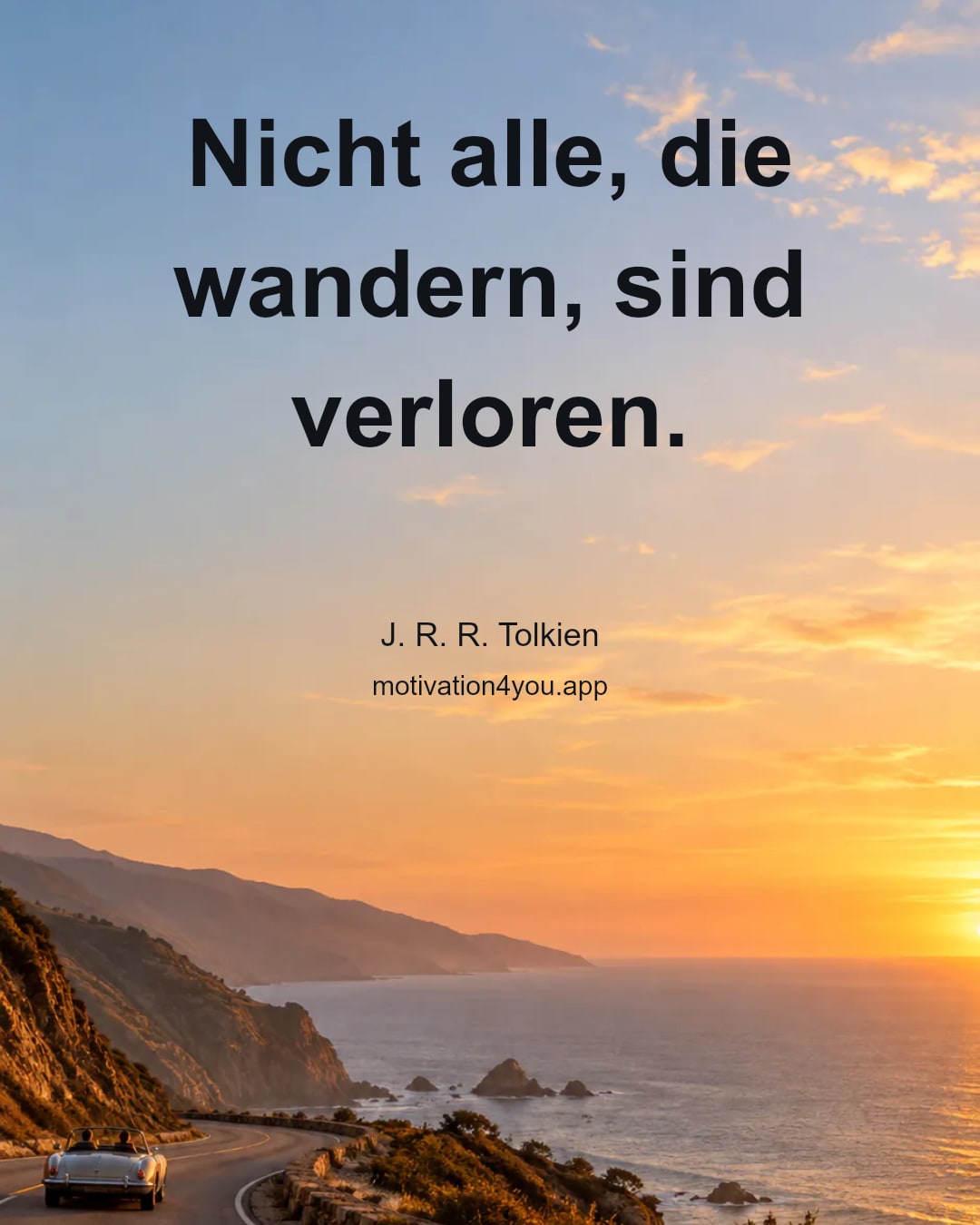 Nicht alle, die wandern, sind verloren.