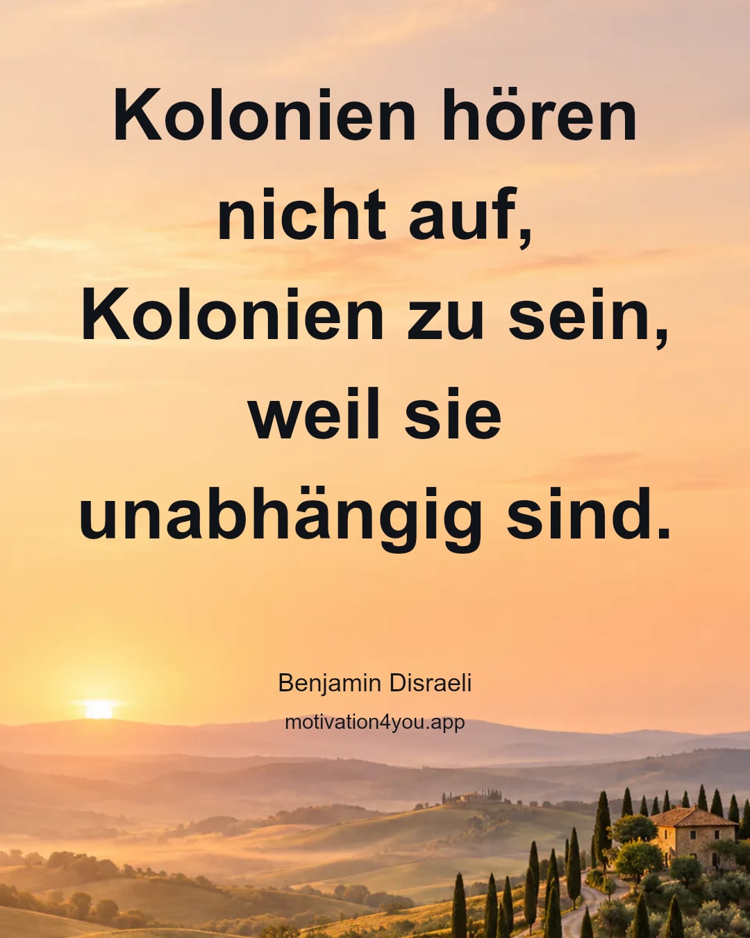Kolonien hören nicht auf, Kolonien zu sein, weil sie unabhängig sind.