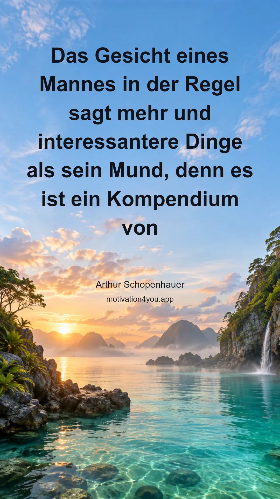 Das Gesicht eines Mannes in der Regel sagt mehr und interessantere Dinge als sein Mund, denn es ist ein Kompendium von allem, was sein Mund jemals sagen wird, darin, dass es das Monogramm aller Gedanken und Bestrebungen dieses Mannes ist.
