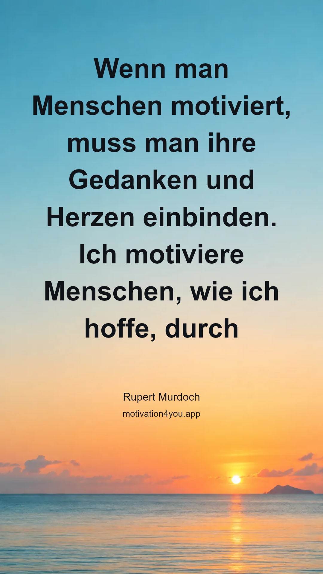 Wenn man Menschen motiviert, muss man ihre Gedanken und Herzen einbinden. Ich motiviere Menschen, wie ich hoffe, durch Beispiel - und vielleicht durch Aufregung, durch produktive Ideen, um andere dazu zu bringen, sich beteiligt zu fühlen.