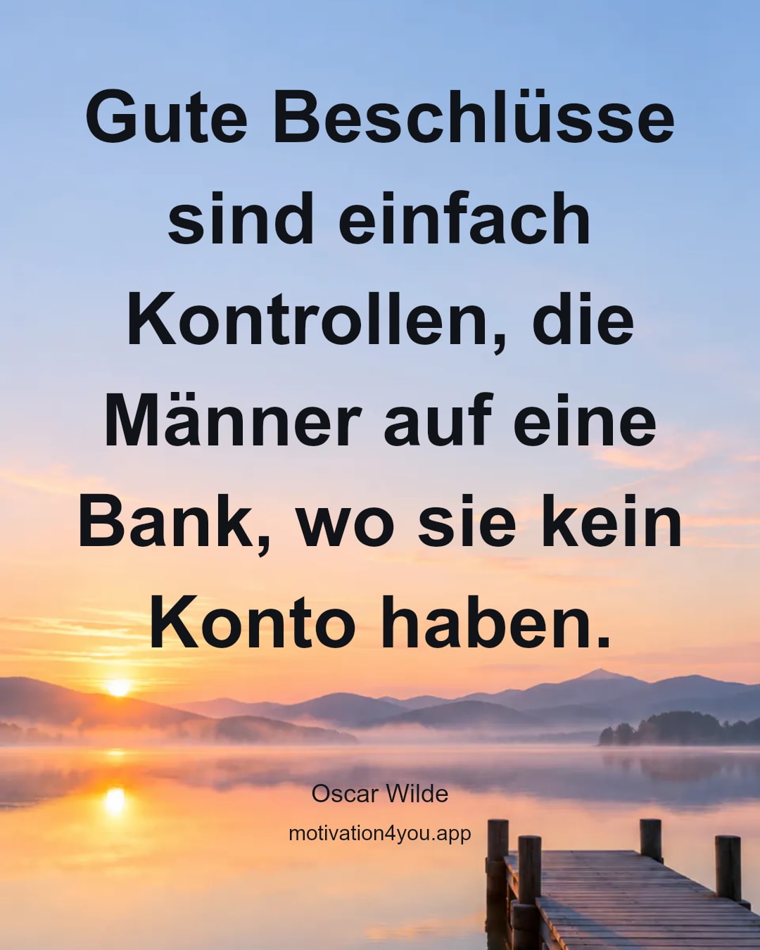 Gute Beschlüsse sind einfach Kontrollen, die Männer auf eine Bank, wo sie kein Konto haben.