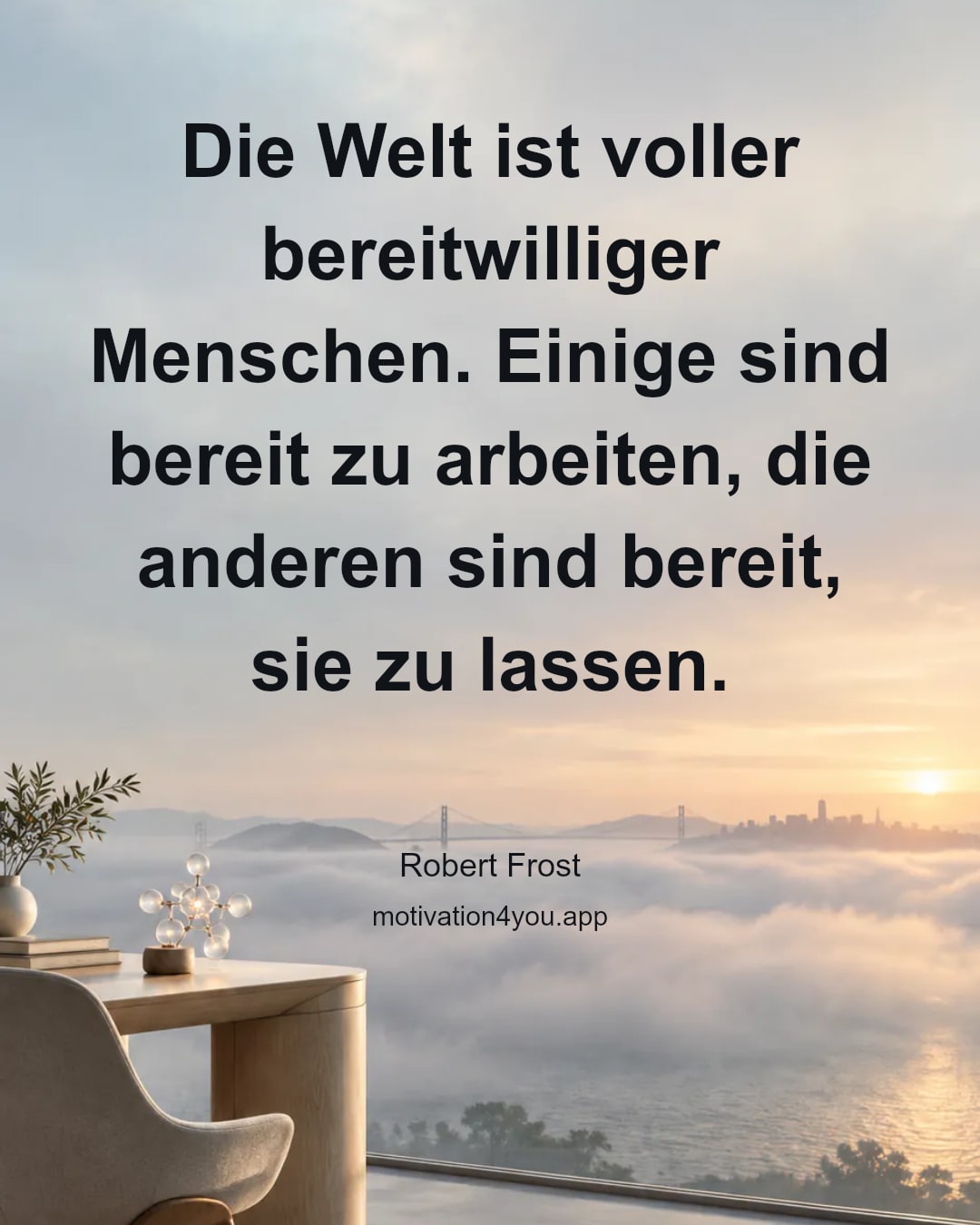 Die Welt ist voller bereitwilliger Menschen. Einige sind bereit zu arbeiten, die anderen sind bereit, sie zu lassen.