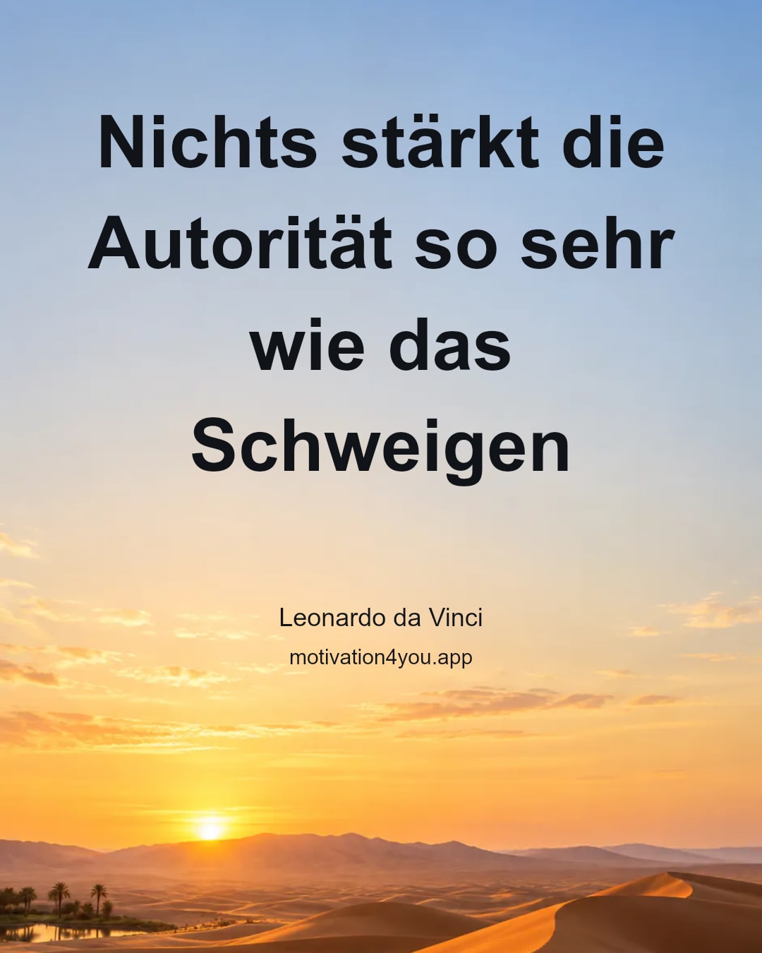 Nichts stärkt die Autorität so sehr wie das Schweigen