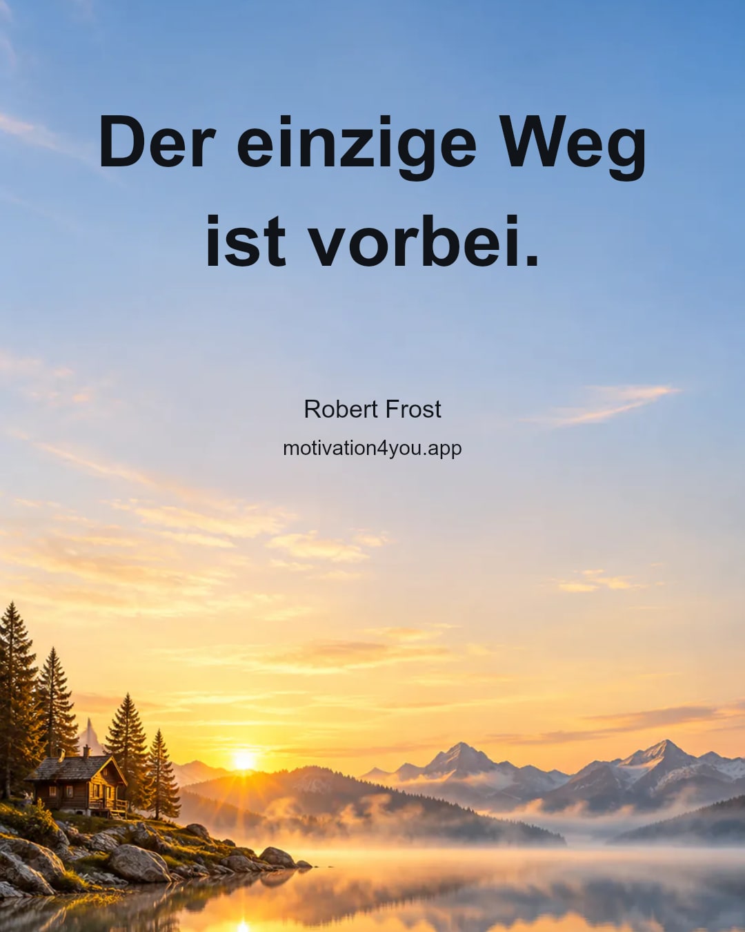 Der einzige Weg ist vorbei.